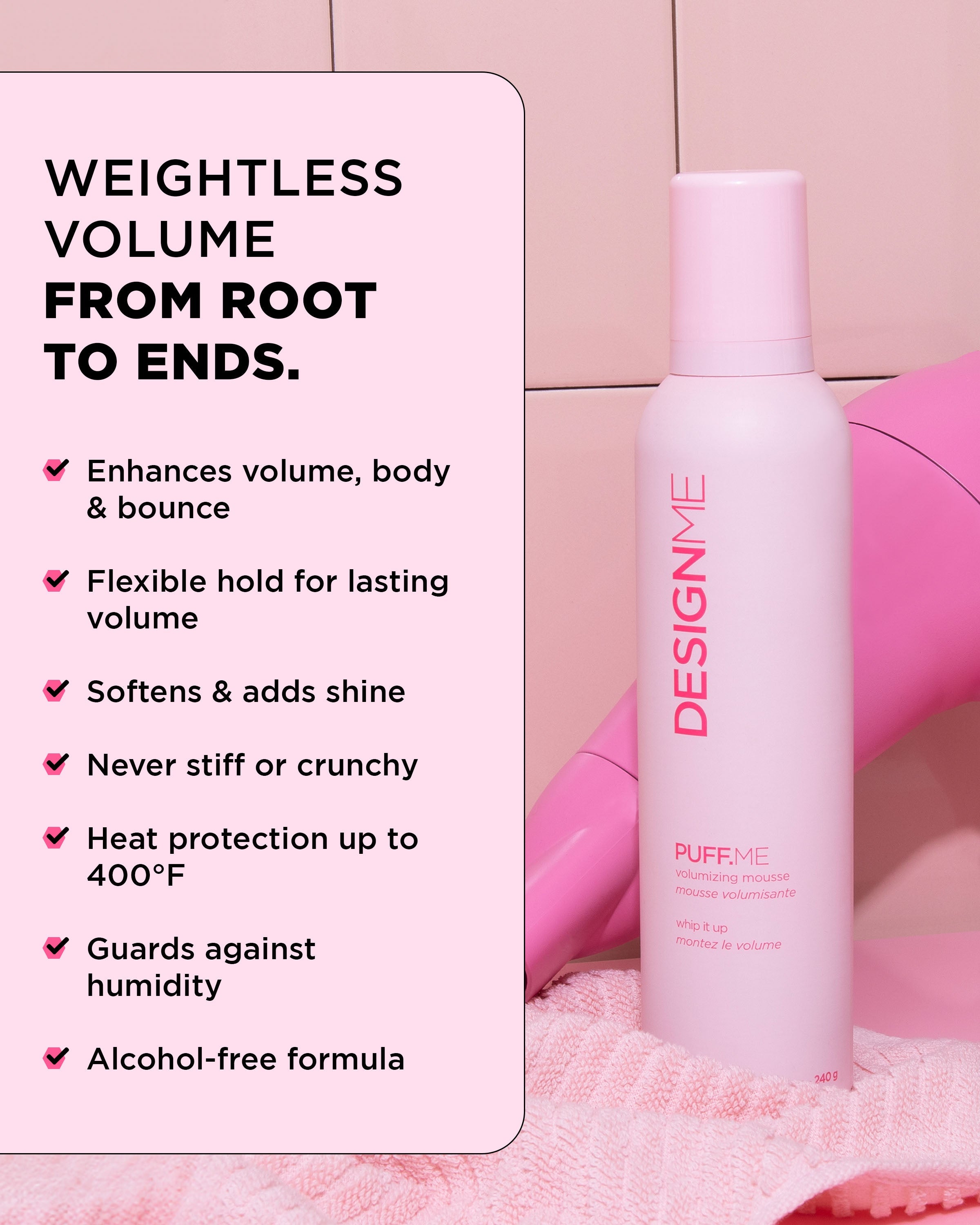 PUFF.ME • VOLUMIZING MOUSSE